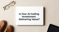 Is Your AI Coding Investment Delivering Value?