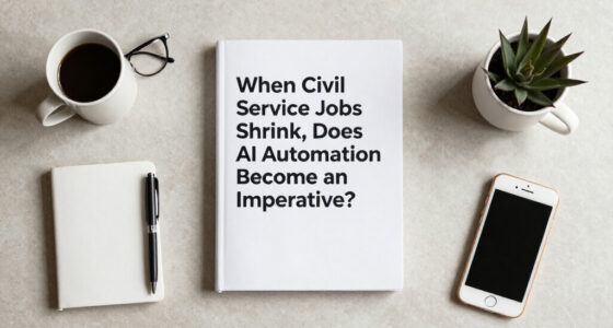 When Civil Service Jobs Shrink, Does AI Automation Become An Imperative?